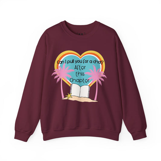 Can I Pull You for a Chat? - Bookish Villa Inspired Crewneck Sweatshirt