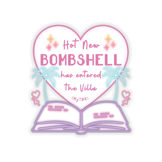 Hot New Bombshell Has Entered The Villa - Bookish Villa Inspired Kiss Cut Sticker