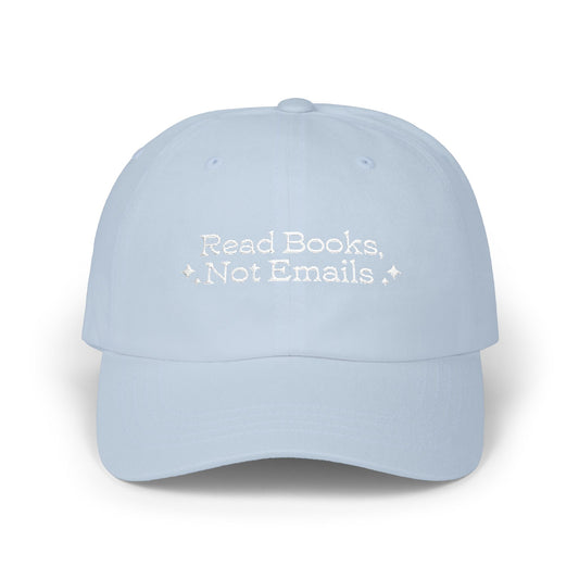 "Read Books Not Emails" - Embroidered Literary Dad Baseball Cap (White Text)