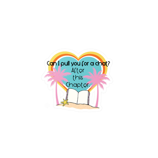 Can I pull you for a chat? - Bookish Villa Inspire Kiss-Cut Vinyl Decal