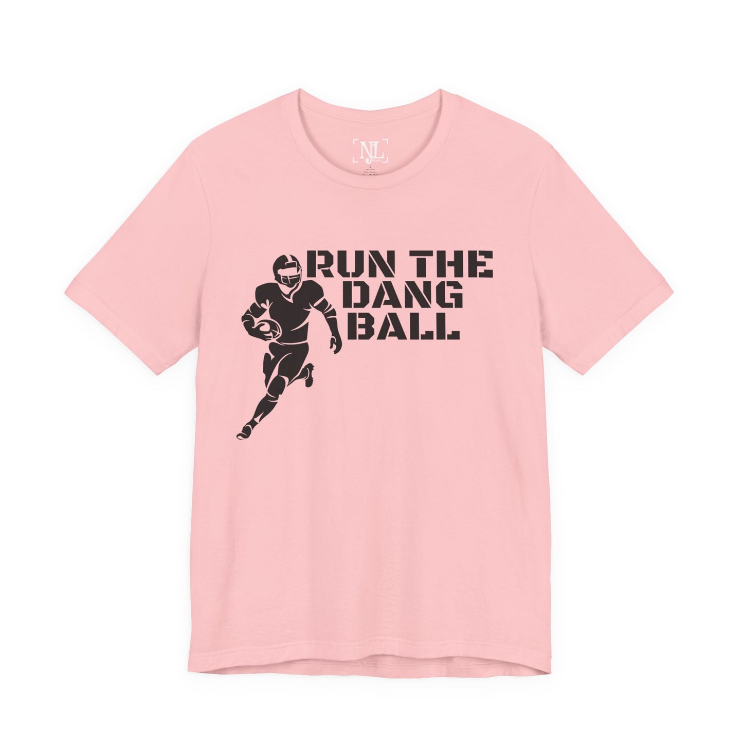 Run the Dang Ball T-Shirt — Football Player Graphic Tee