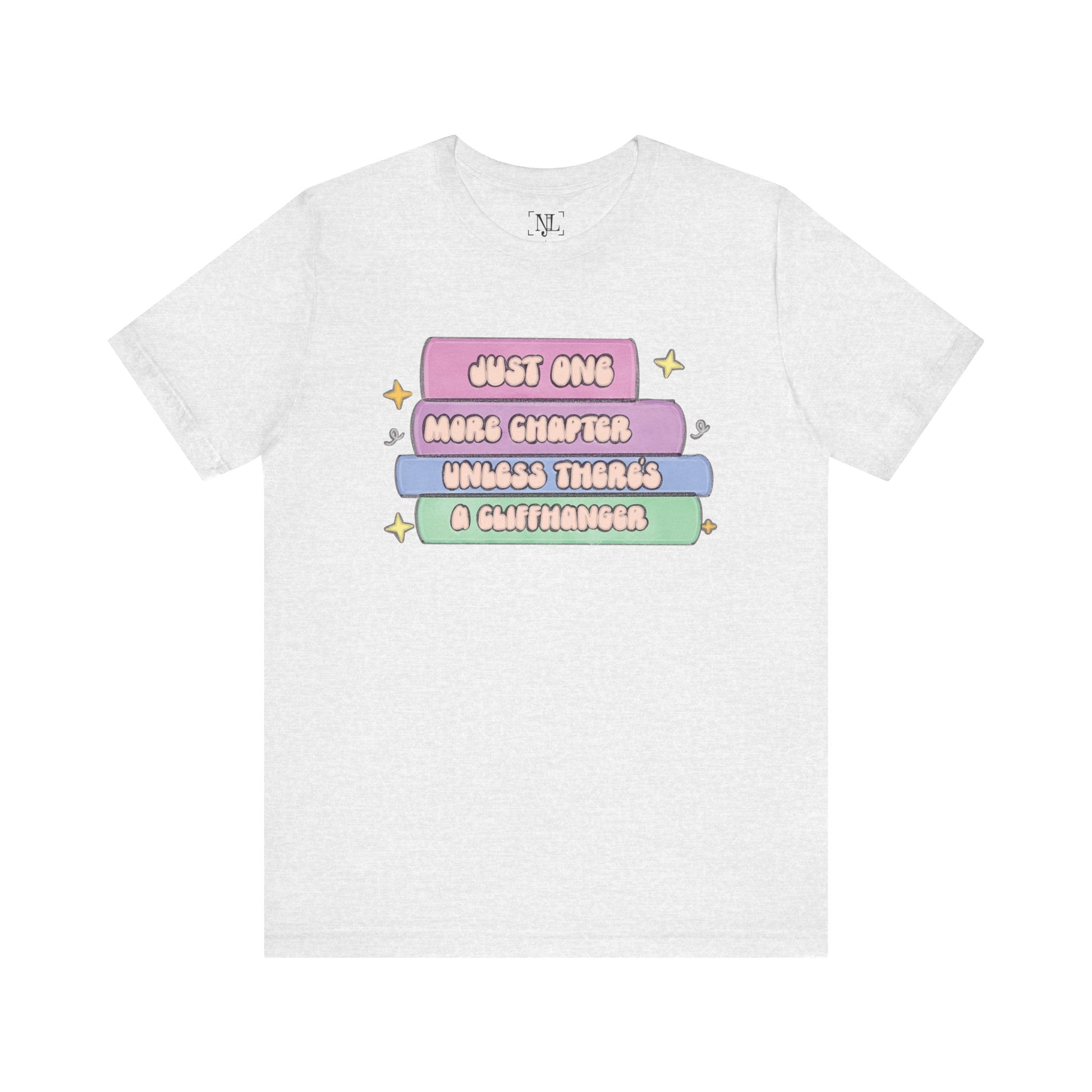 Book Lover Tee — "Just One More Chapter Unless There’s A Cliffhanger" Pastel Graphic