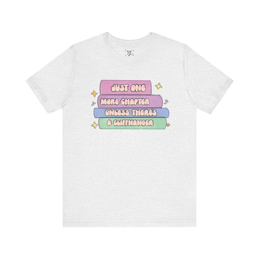 Book Lover Tee — "Just One More Chapter Unless There’s A Cliffhanger" Pastel Graphic