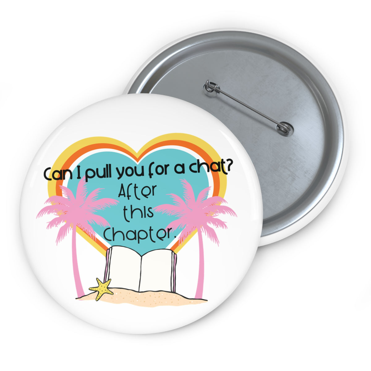 Can I Pull You For a Chat? - Bookish Villa Inspired Pin Button