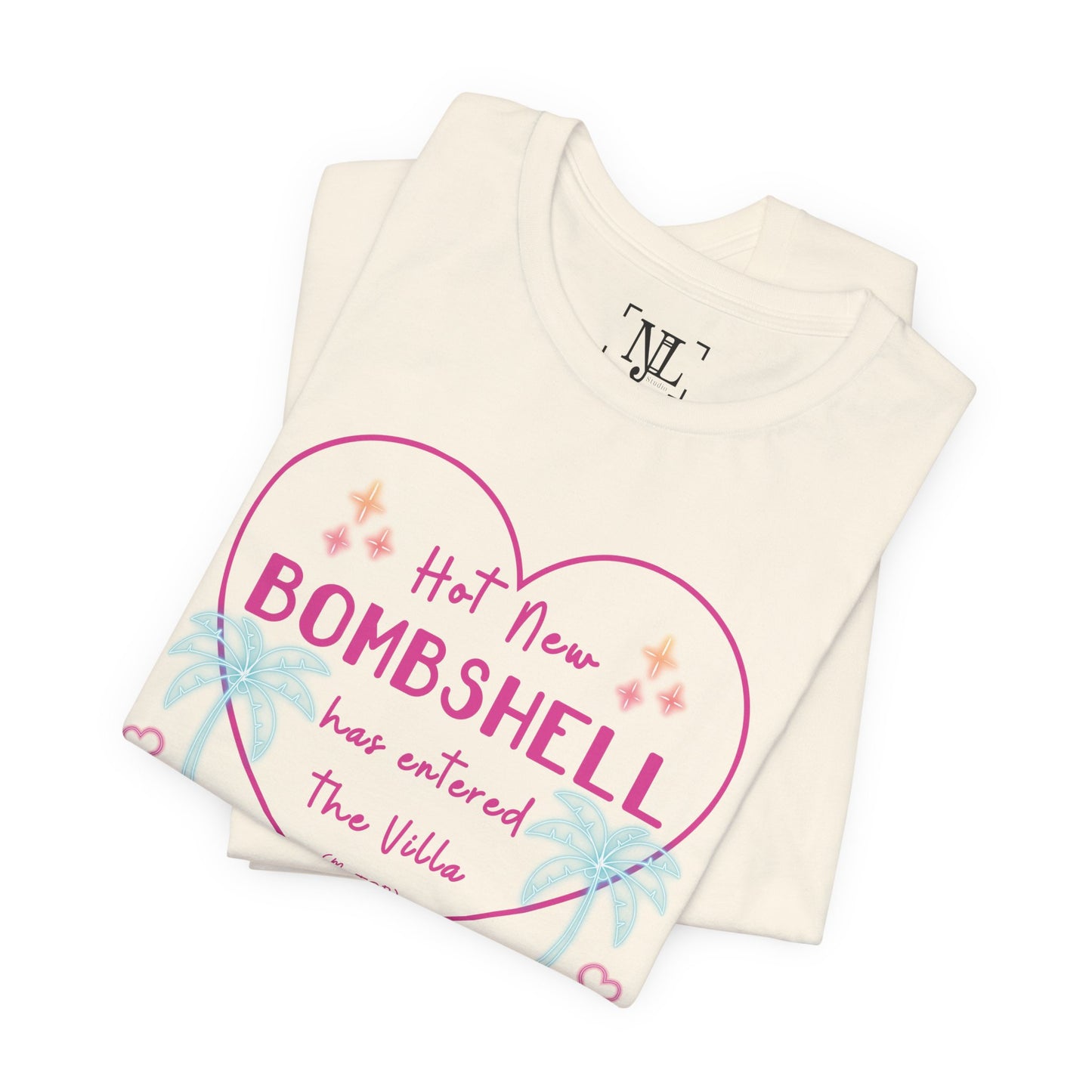 Hot New Bombshell Has Entered The Villa - Bookish Villa Inspired Tee