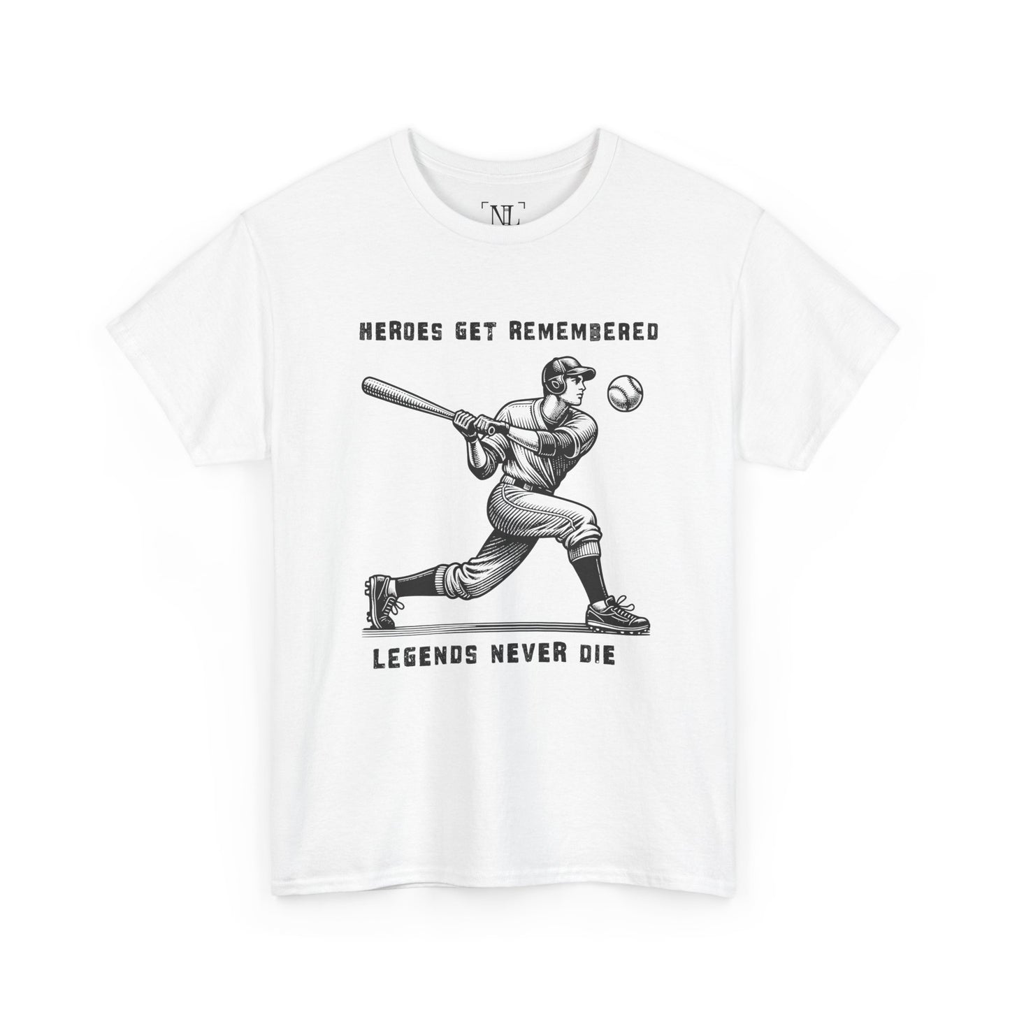 Baseball Legends T‑Shirt — "Heroes Get Remembered, Legends Never Die" Tribute Tee