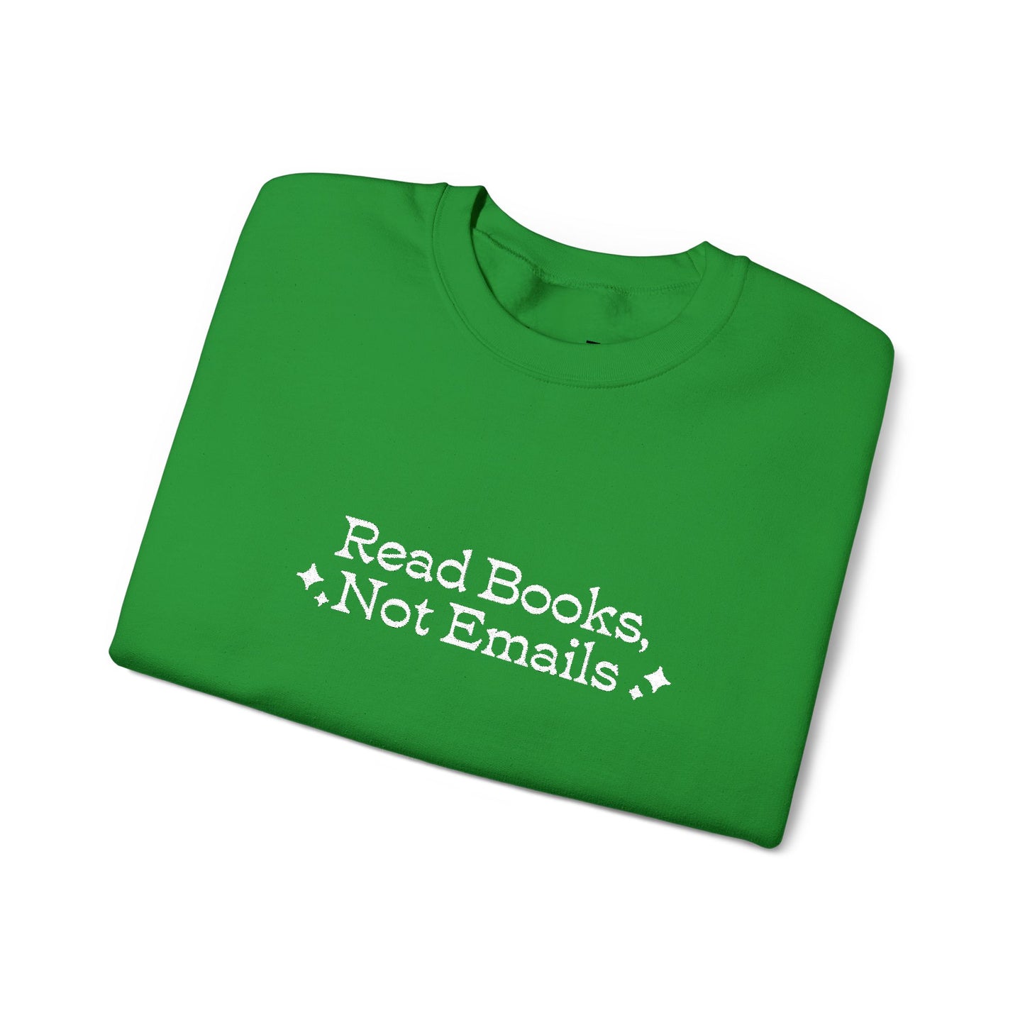 "Read Books Not Emails." - Embroidered Cozy Literary Sweatshirt (White Text)