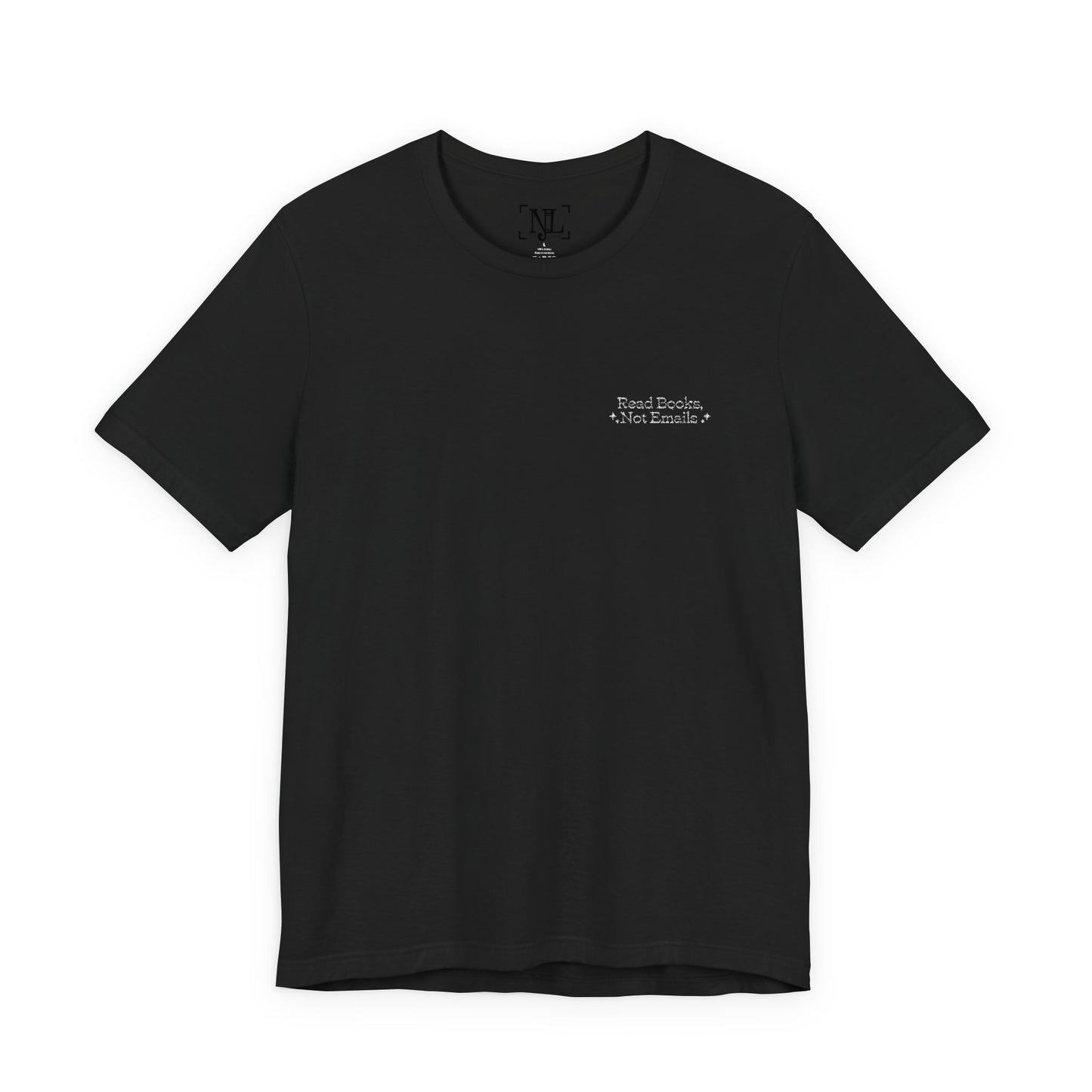 "Read Books, Not Emails - Embroidered Literary Tee (White Text)