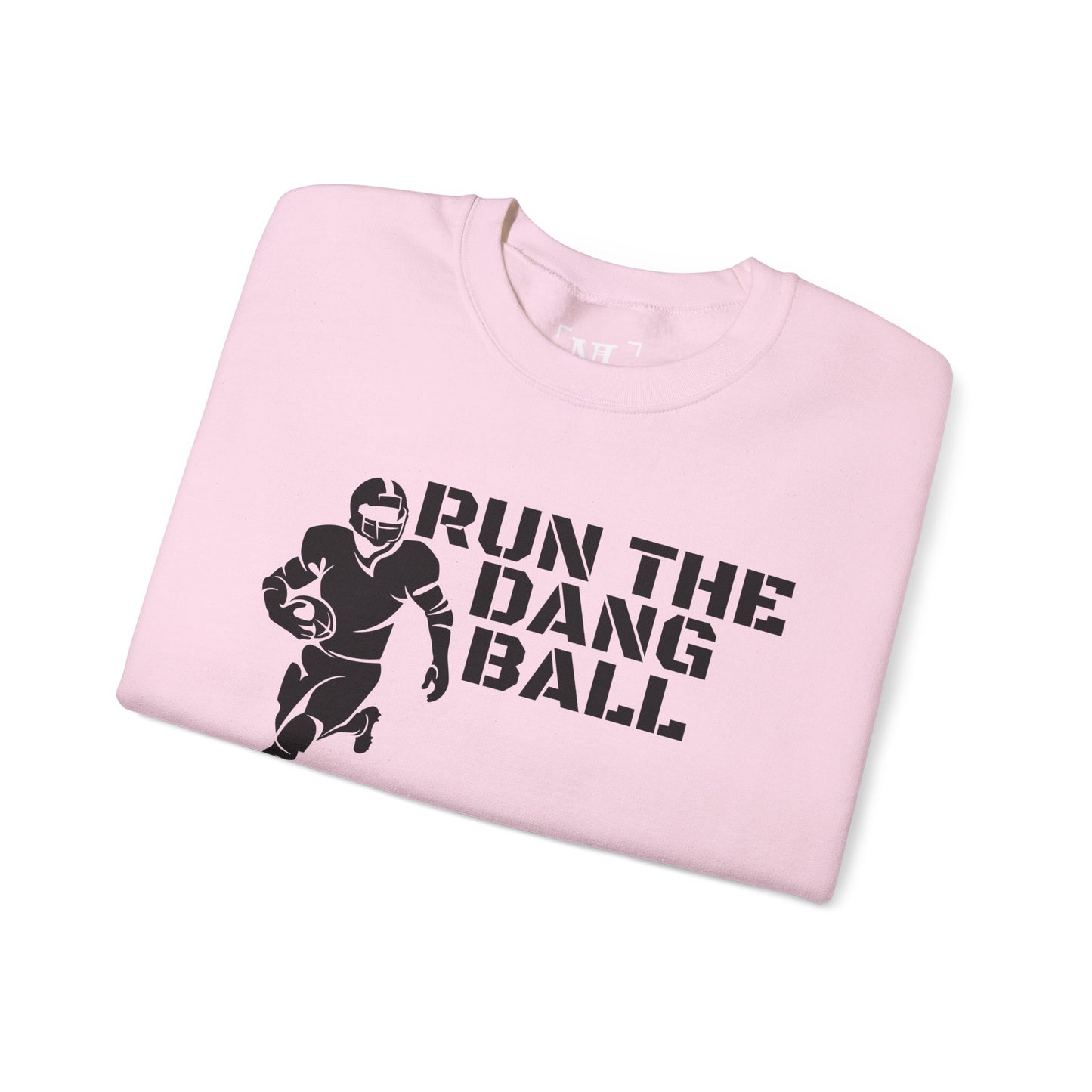 Football 'Run the Dang Ball' Crewneck Sweatshirt