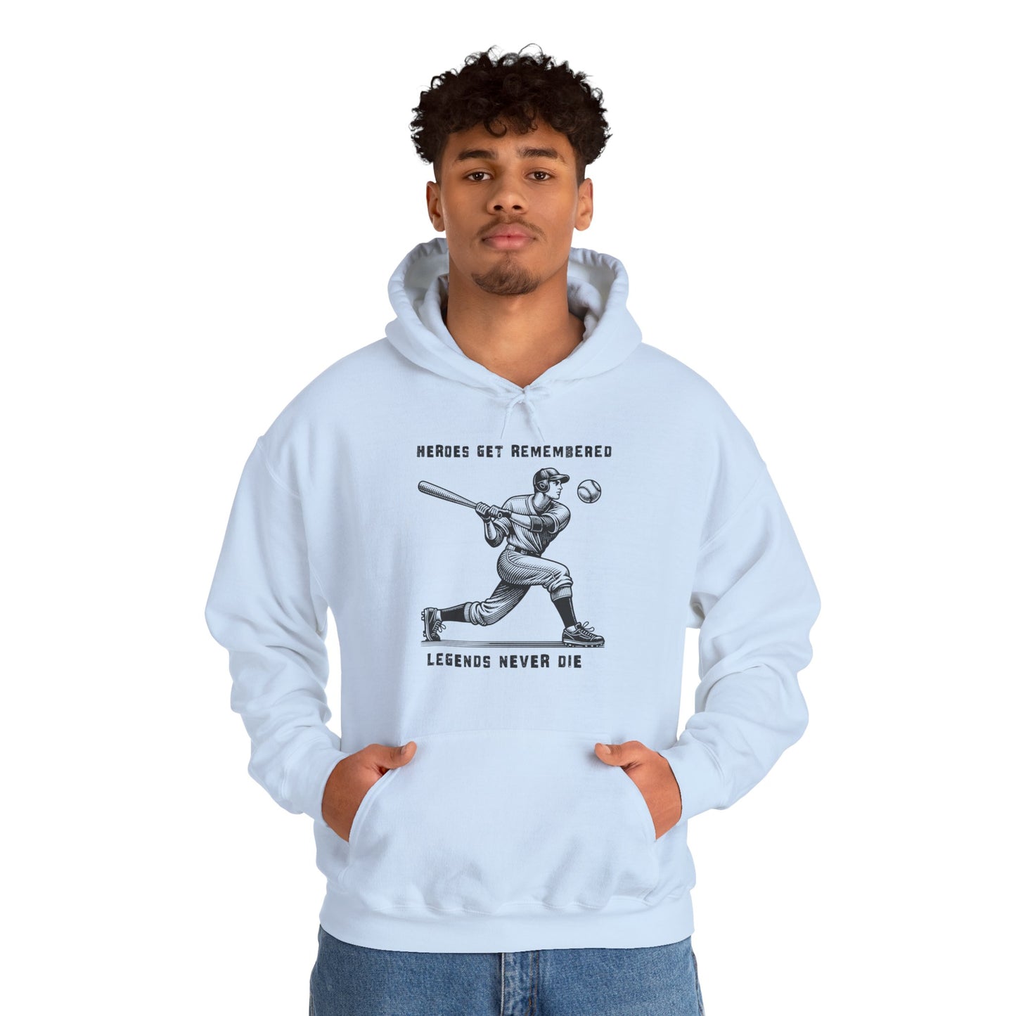 Baseball Tribute Hoodie — "Heroes Get Remembered, Legends Never Die" Hoodie