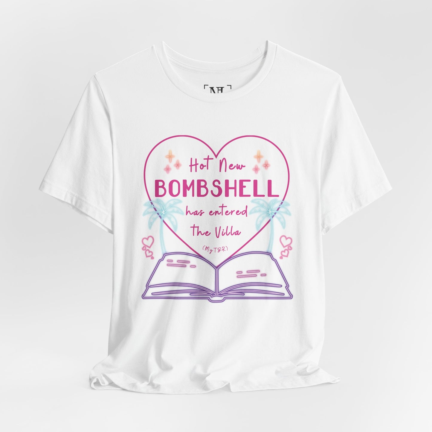 Hot New Bombshell Has Entered The Villa - Bookish Villa Inspired Tee
