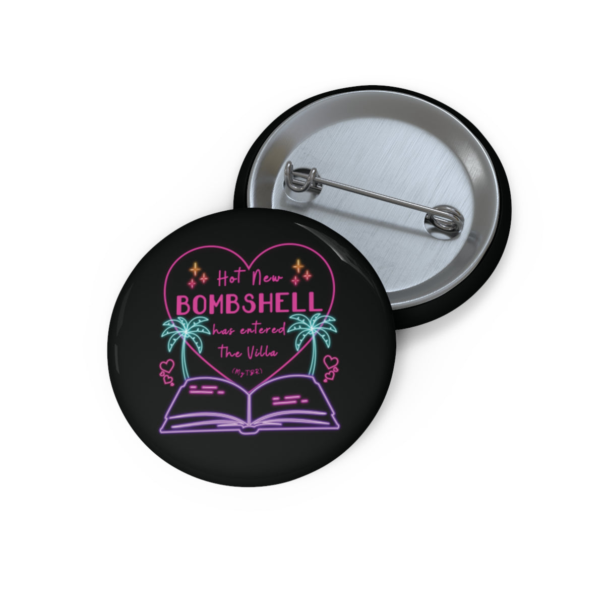 "Hot New Bombshell Has Entered the Villa - Bookish Villa Inspired Pin Button