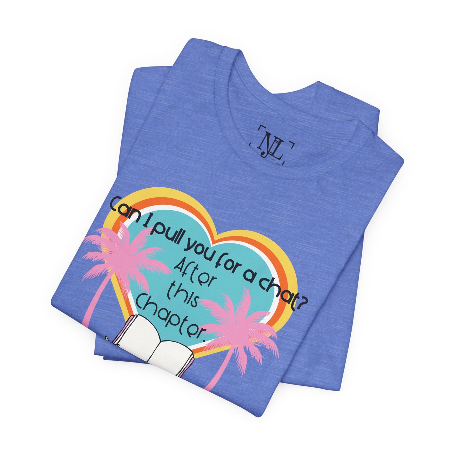 Can I Pull You For A Chat? - Bookish Villa Inspired Tee