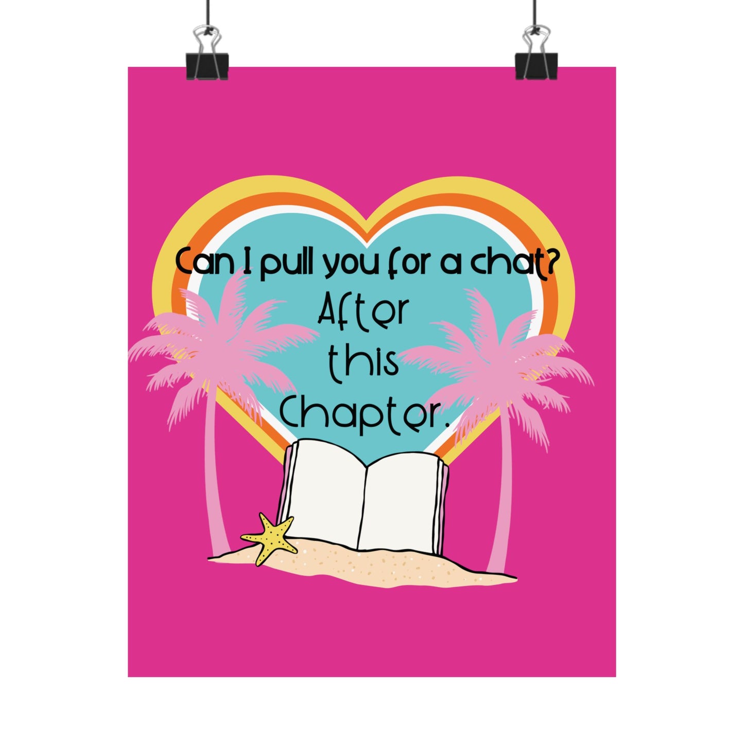 Can I Pull You for a Chat? - Bookish Villa Inspired Matte Vertical Wall Art