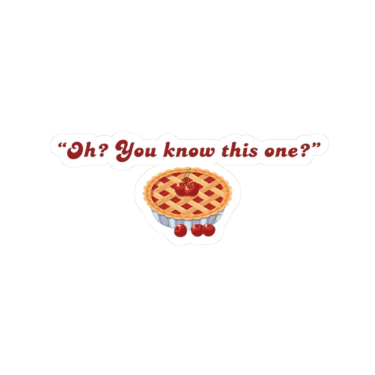 Oh? You know this one?” Cherry Pie - Hockey Romance Inspired Sticker