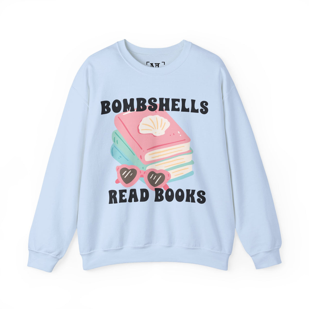 Bombshells Read Books - Bookish Villa Inspired Sweatshirt