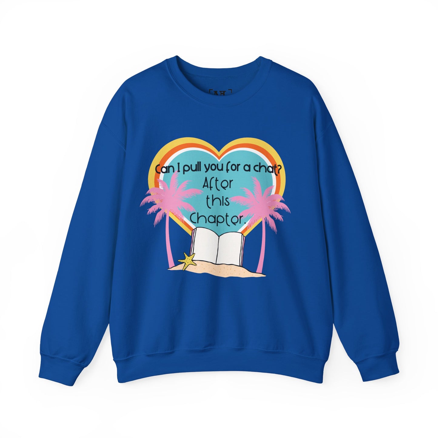 Can I Pull You for a Chat? - Bookish Villa Inspired Crewneck Sweatshirt