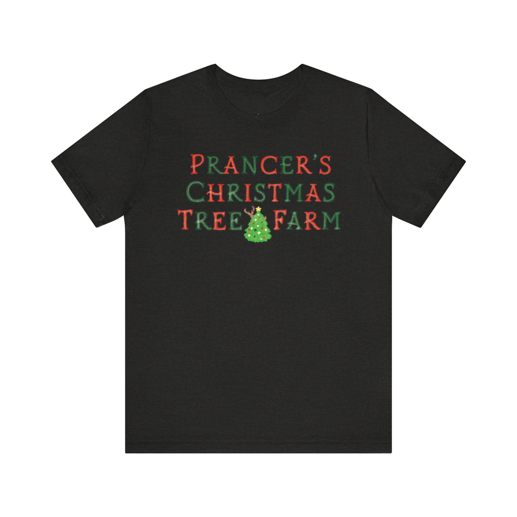 Prancer's Christmas Tree Farm Tee