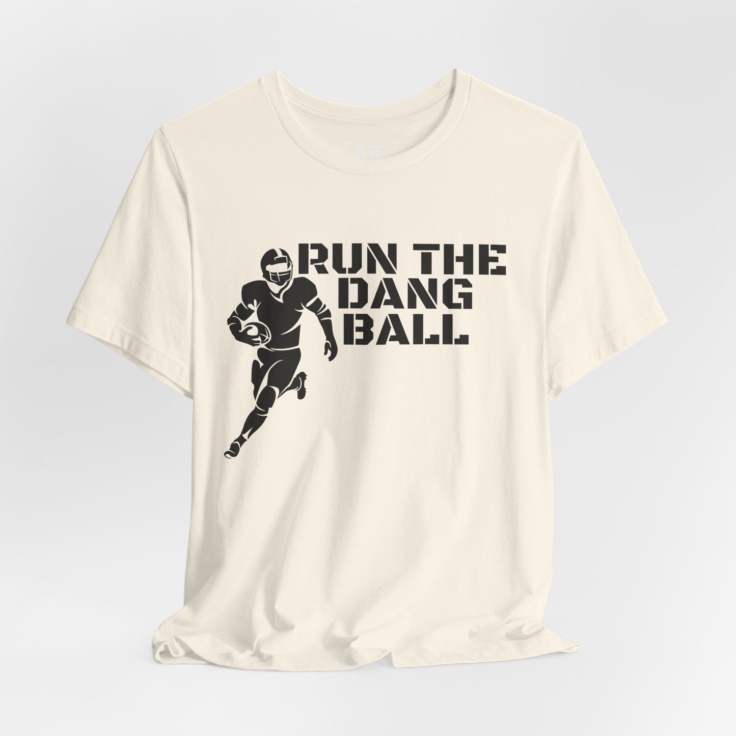 Run the Dang Ball T-Shirt — Football Player Graphic Tee