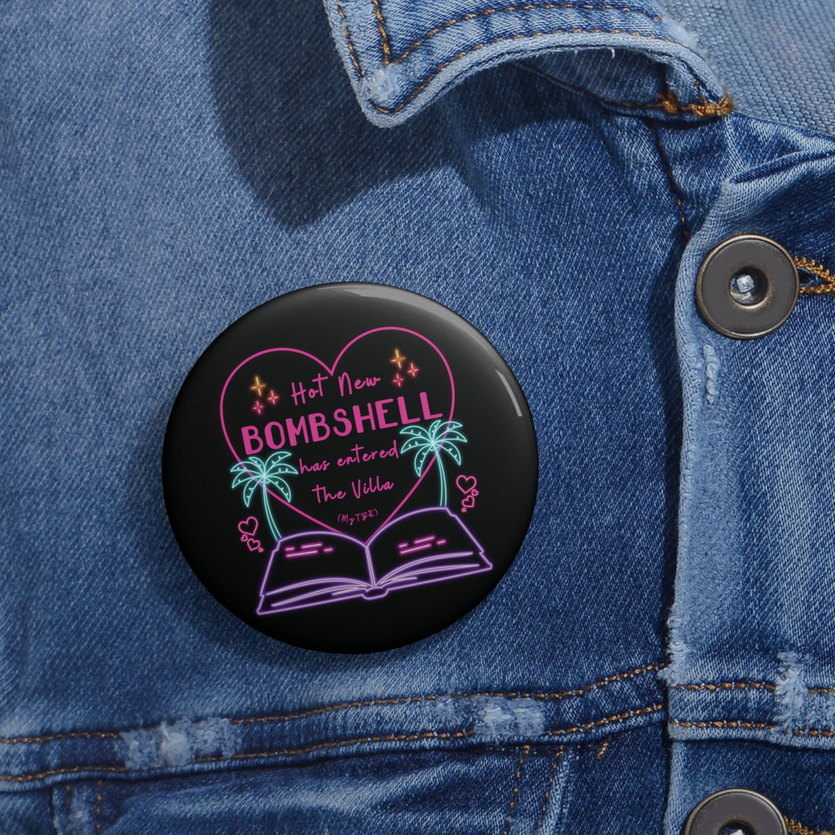 "Hot New Bombshell Has Entered the Villa - Bookish Villa Inspired Pin Button