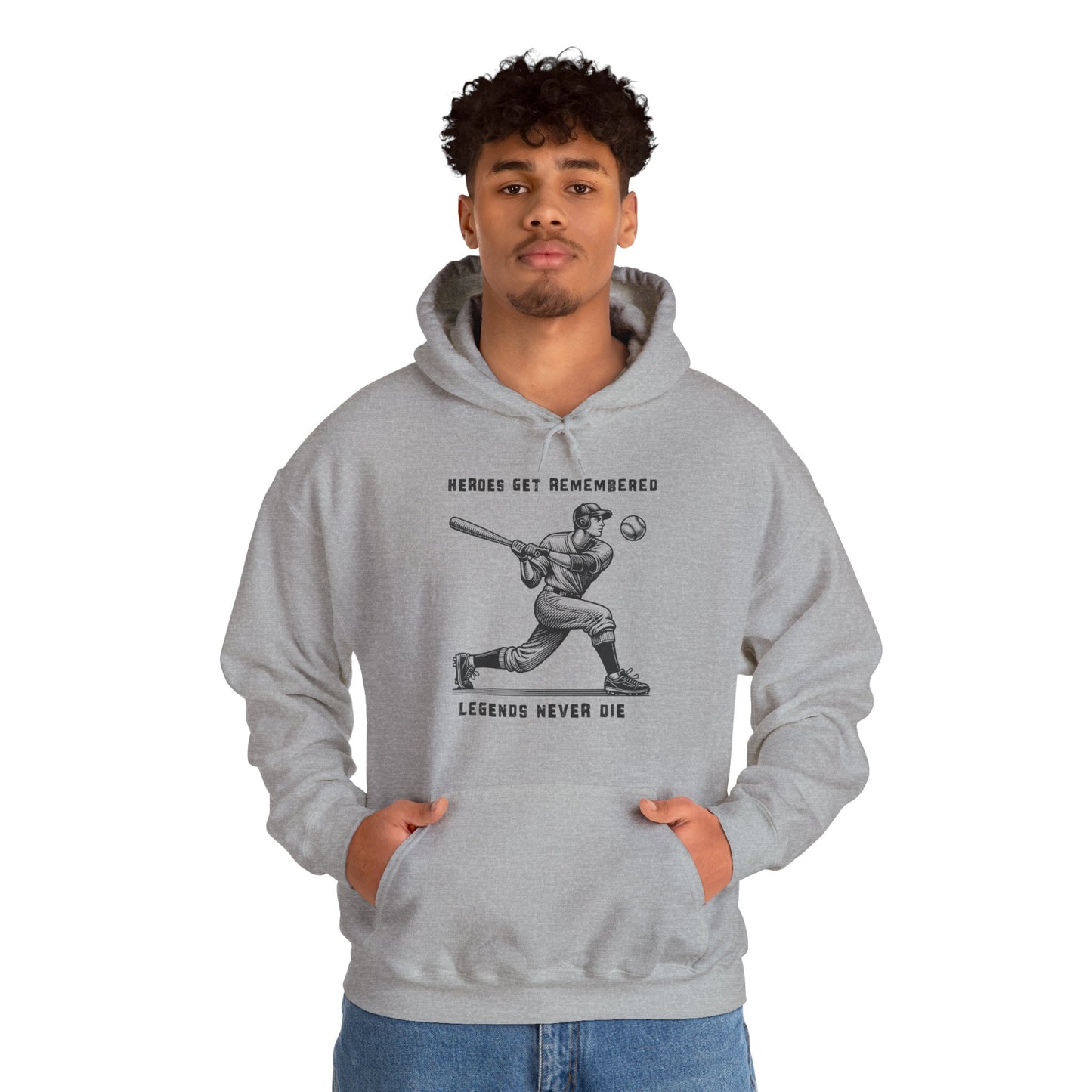 Baseball Tribute Hoodie — "Heroes Get Remembered, Legends Never Die" Hoodie