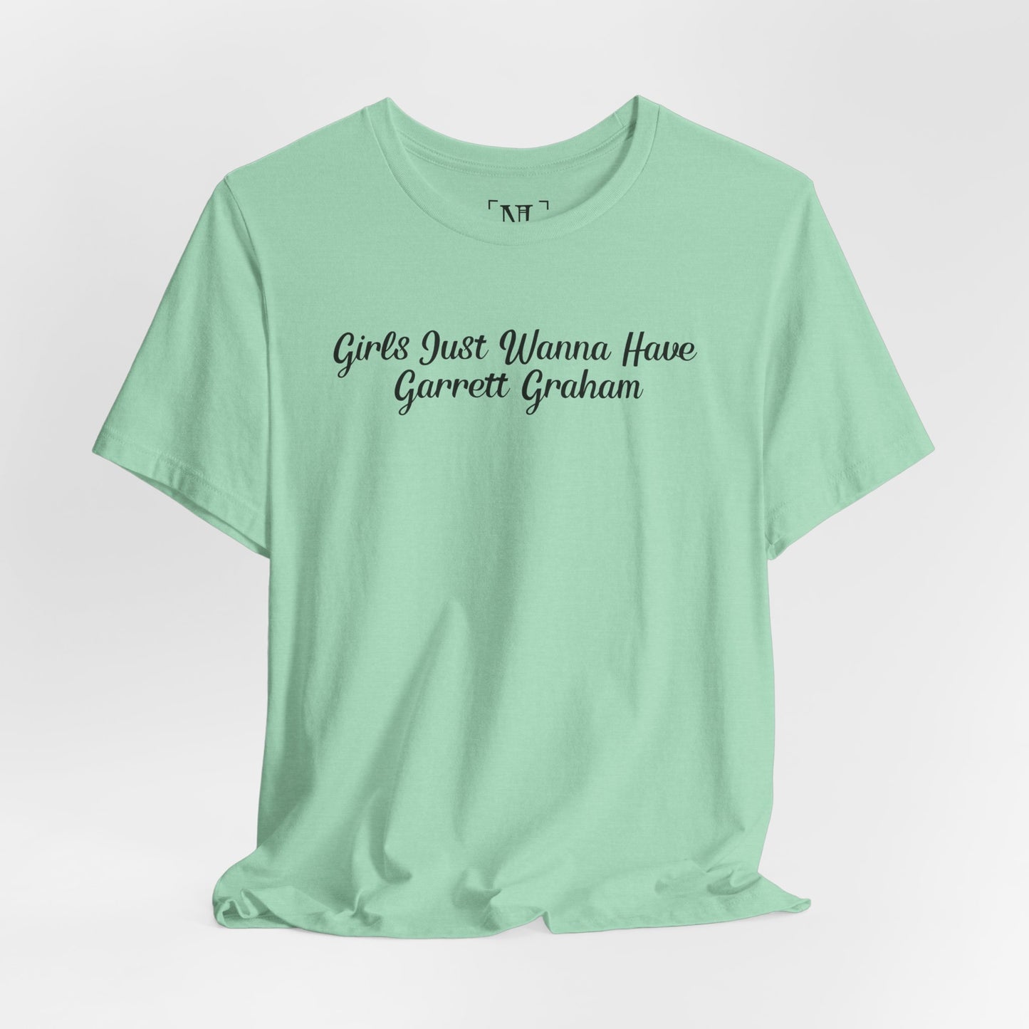 Girls Just Wanna Have Garrett Graham - Hockey Romance Inspired Tee