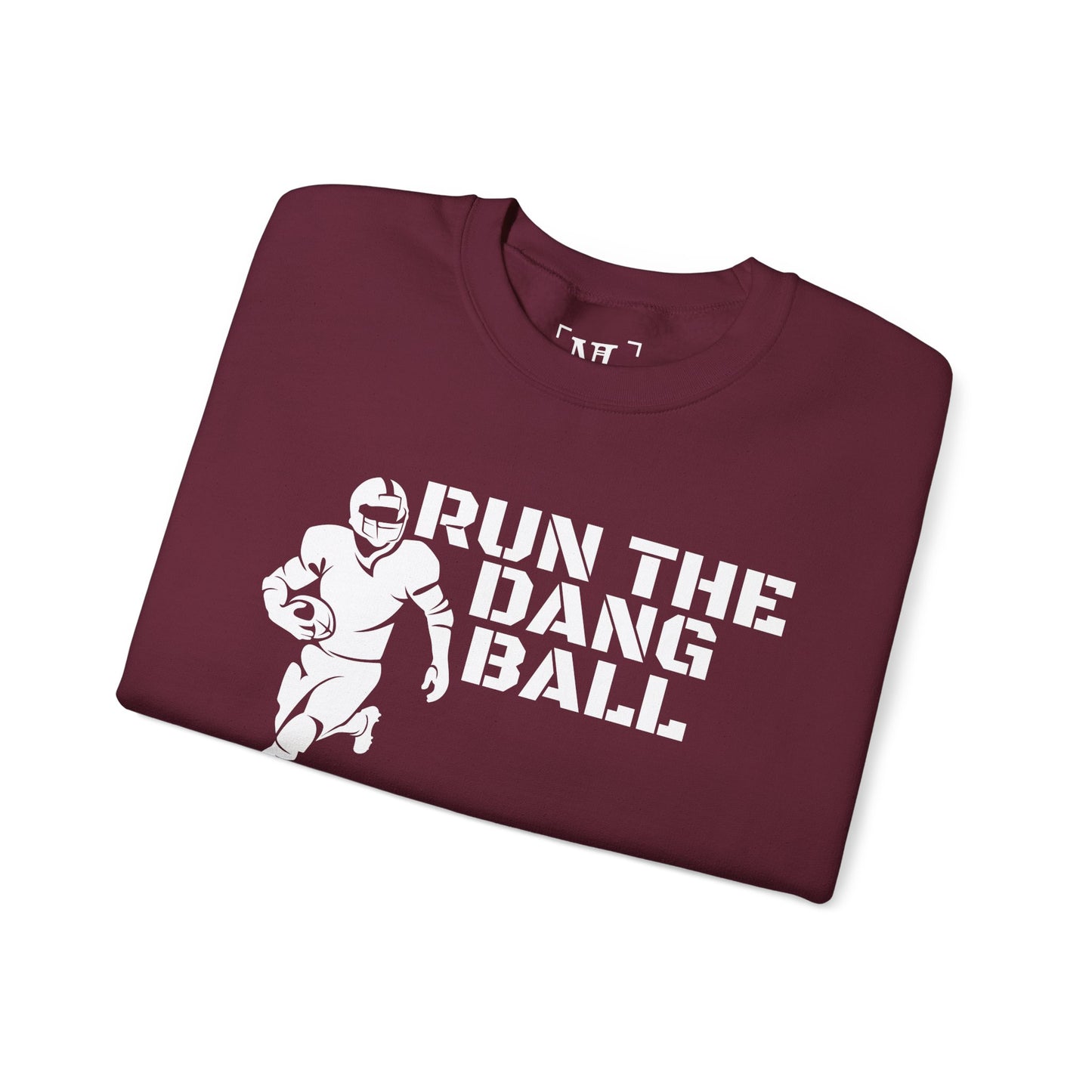 Football 'Run the Dang Ball' Crewneck Sweatshirt (White Text)