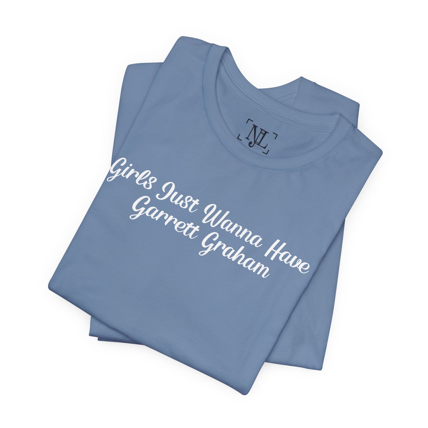 Girls Just Wanna Have Garrett Graham - Hockey Romance Inspired Tee