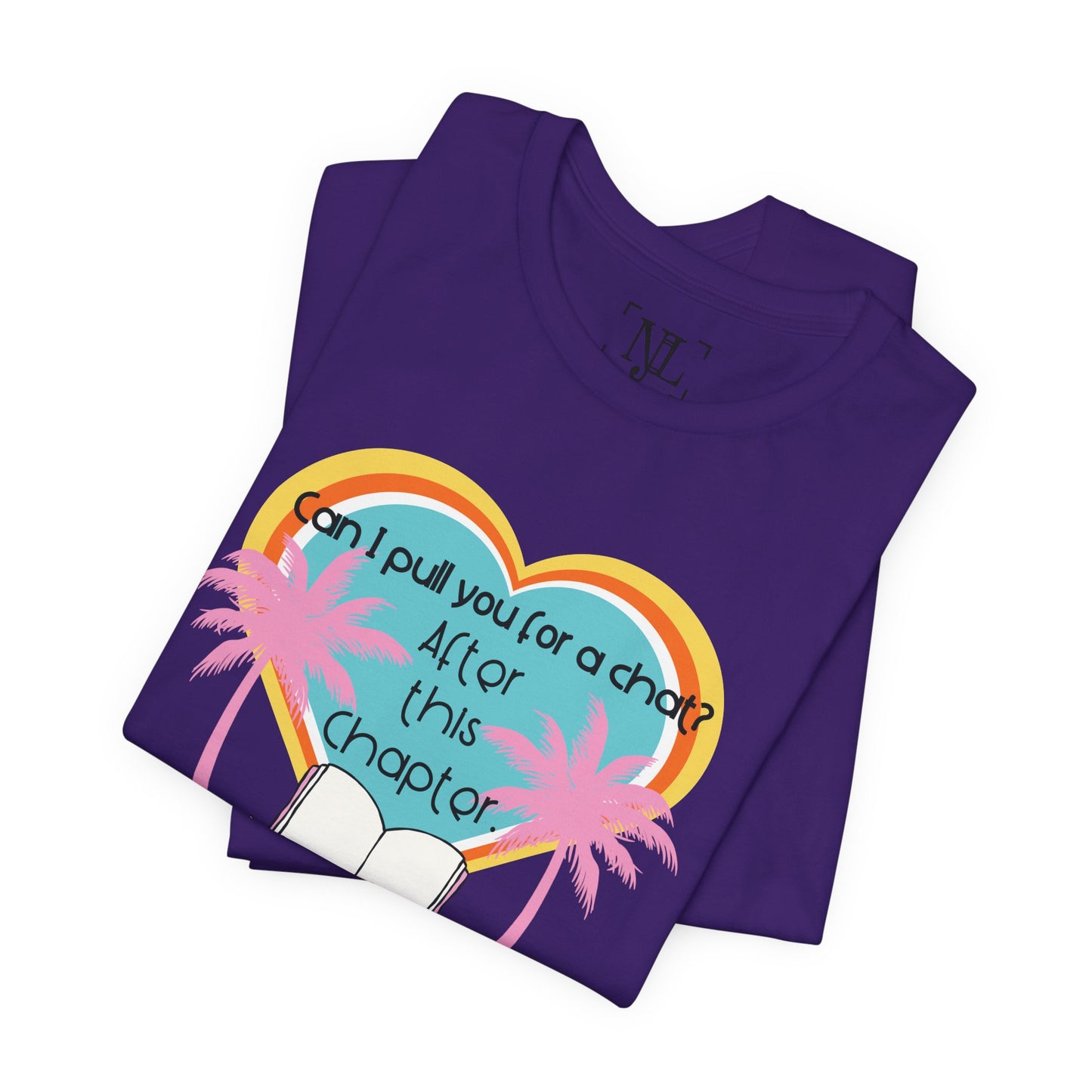Can I Pull You For A Chat? - Bookish Villa Inspired Tee
