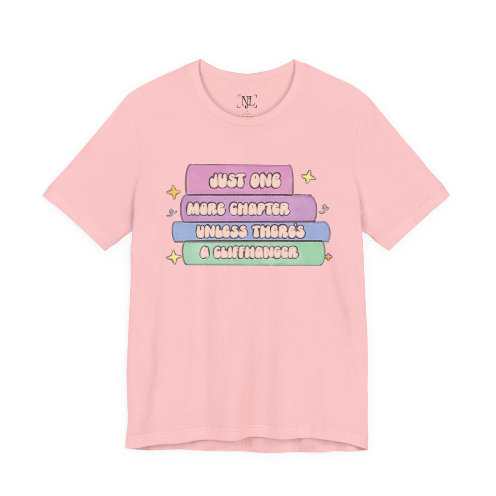 Book Lover Tee — "Just One More Chapter Unless There’s A Cliffhanger" Pastel Graphic