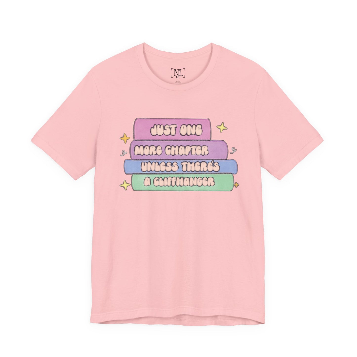 Book Lover Tee — "Just One More Chapter Unless There’s A Cliffhanger" Pastel Graphic