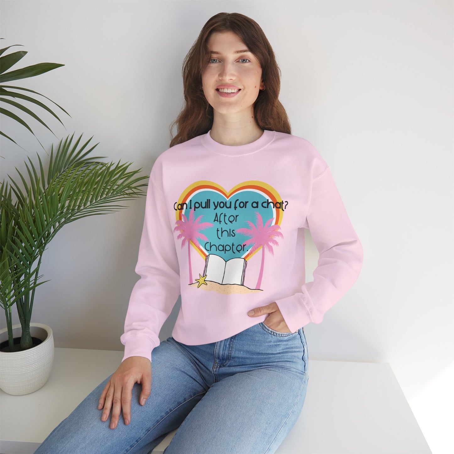 Can I Pull You for a Chat? - Bookish Villa Inspired Crewneck Sweatshirt