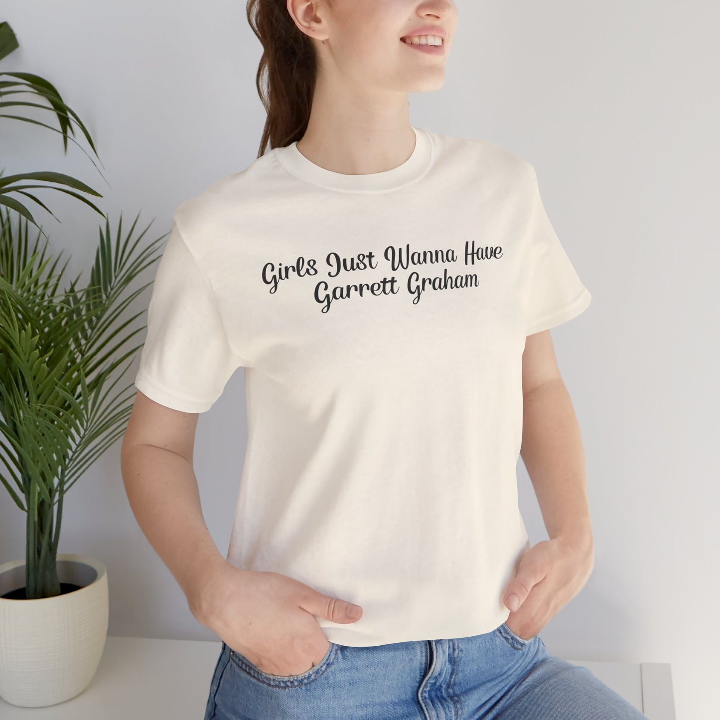 Girls Just Wanna Have Garrett Graham - Hockey Romance Inspired Tee