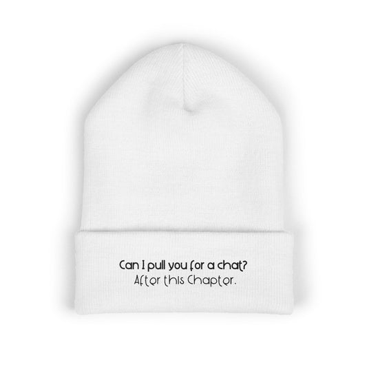 Can I Pull You For a Chat? - Bookish Villa Inspired Embroidered Cuffed Beanie (Black Text)