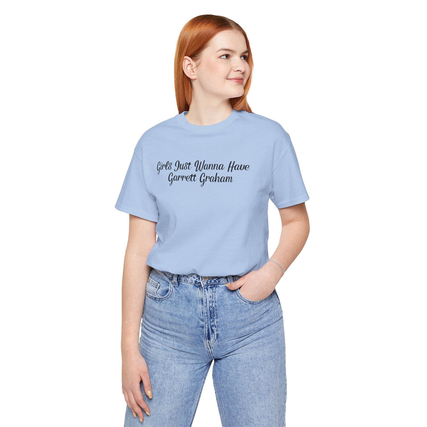Girls Just Wanna Have Garrett Graham - Hockey Romance Inspired Tee