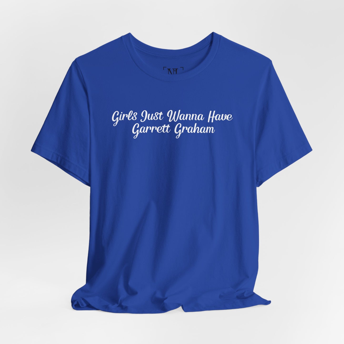 Girls Just Wanna Have Garrett Graham - Hockey Romance Inspired Tee