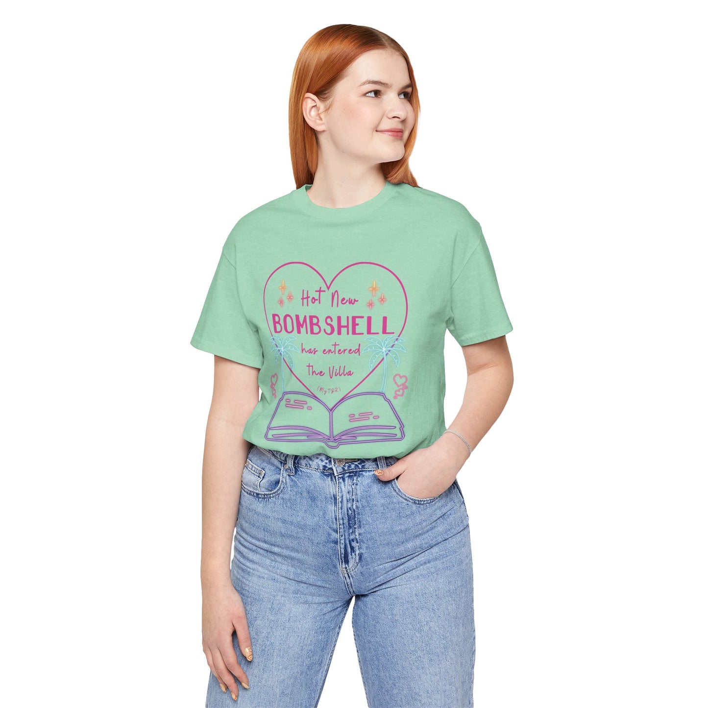 Hot New Bombshell Has Entered The Villa - Bookish Villa Inspired Tee