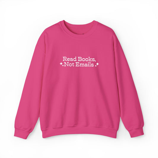 "Read Books Not Emails." - Embroidered Cozy Literary Sweatshirt (White Text)