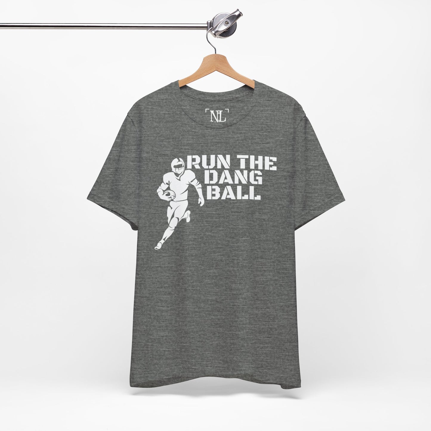 Run the Dang Ball T-Shirt — Football Player Graphic Tee (White Text)