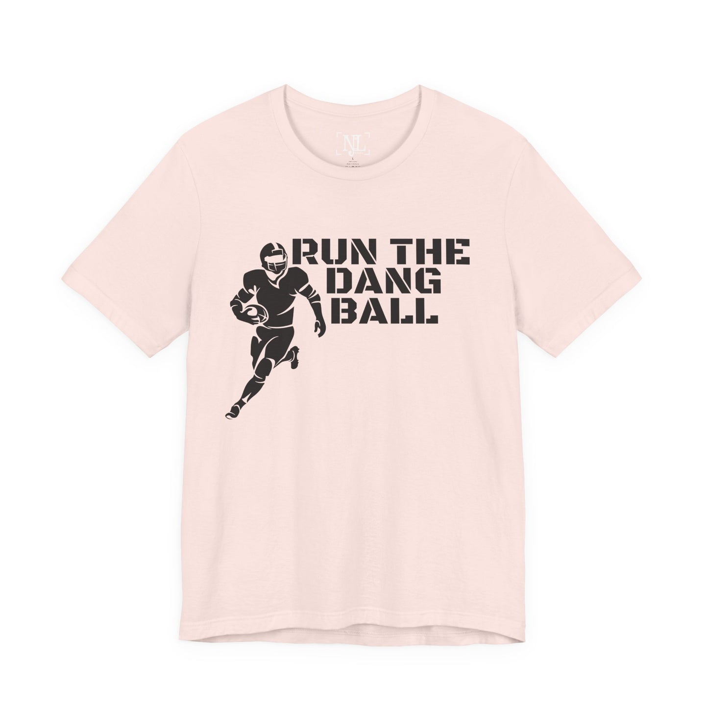 Run the Dang Ball T-Shirt — Football Player Graphic Tee