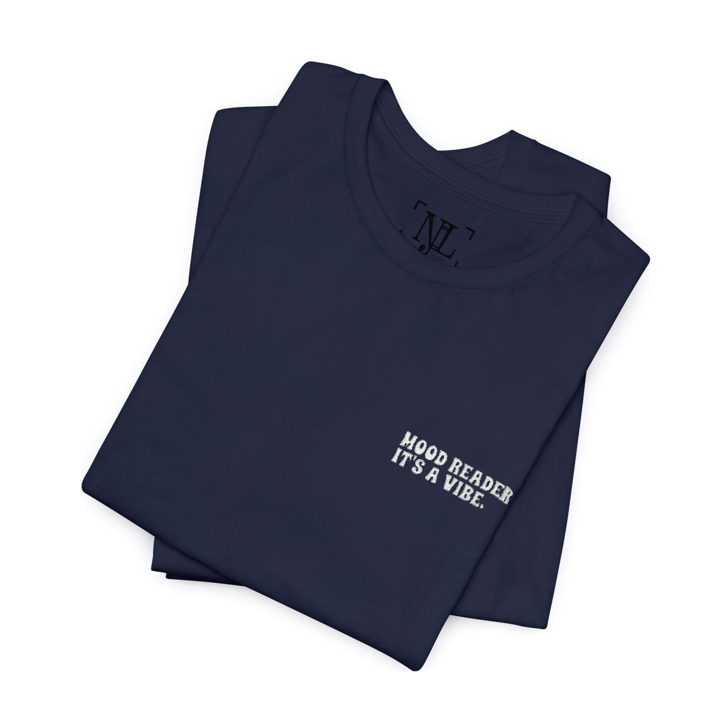 "Mood Readers. It's a Vibe." - Embroidered Literary Tee (White Text)