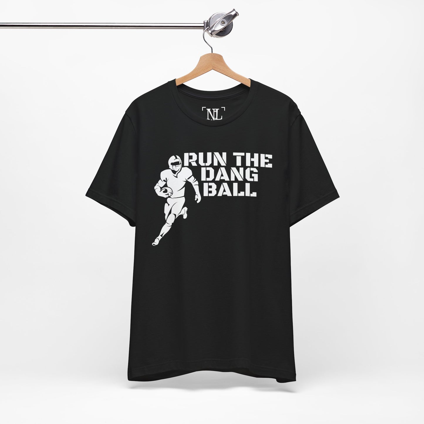 Run the Dang Ball T-Shirt — Football Player Graphic Tee (White Text)
