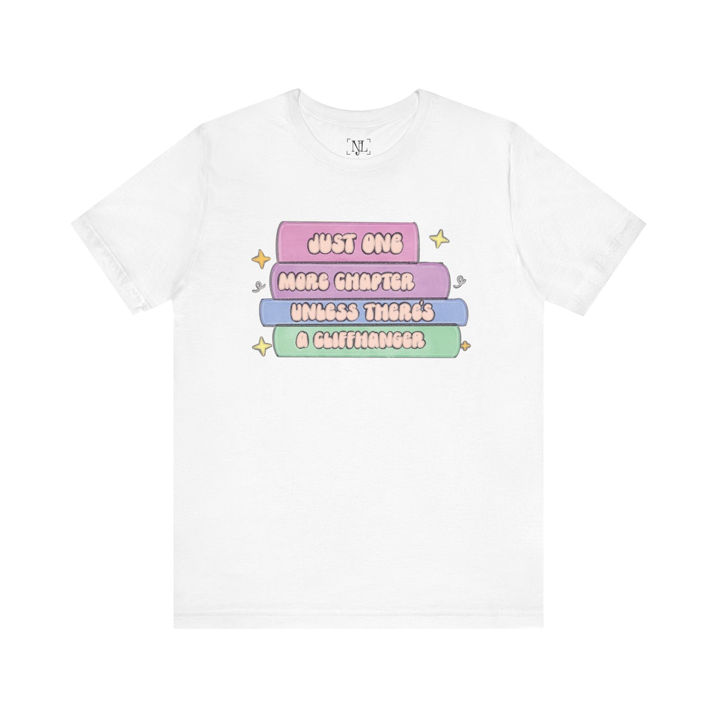 Book Lover Tee — "Just One More Chapter Unless There’s A Cliffhanger" Pastel Graphic