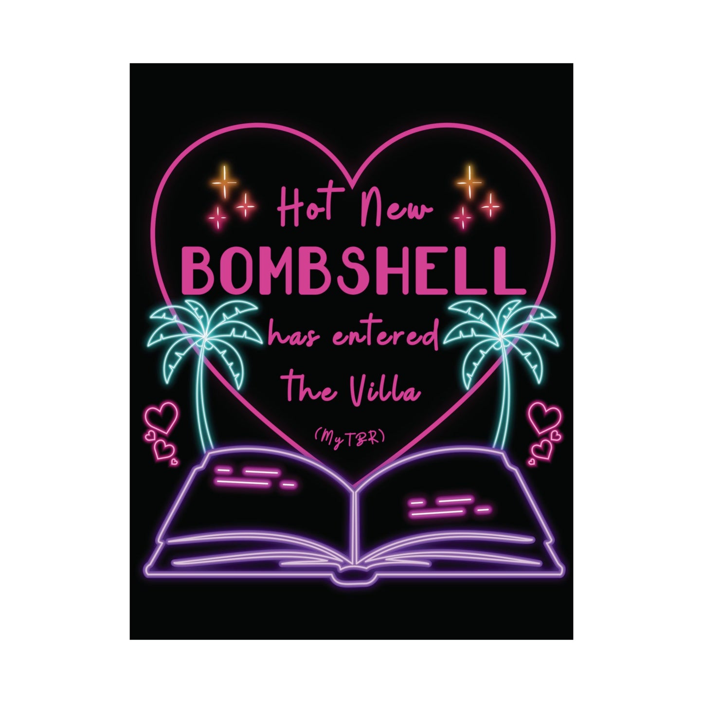 Hot New Bombshell Has Entered the Villa - Bookish Villa Inspired Matte Vertical Print