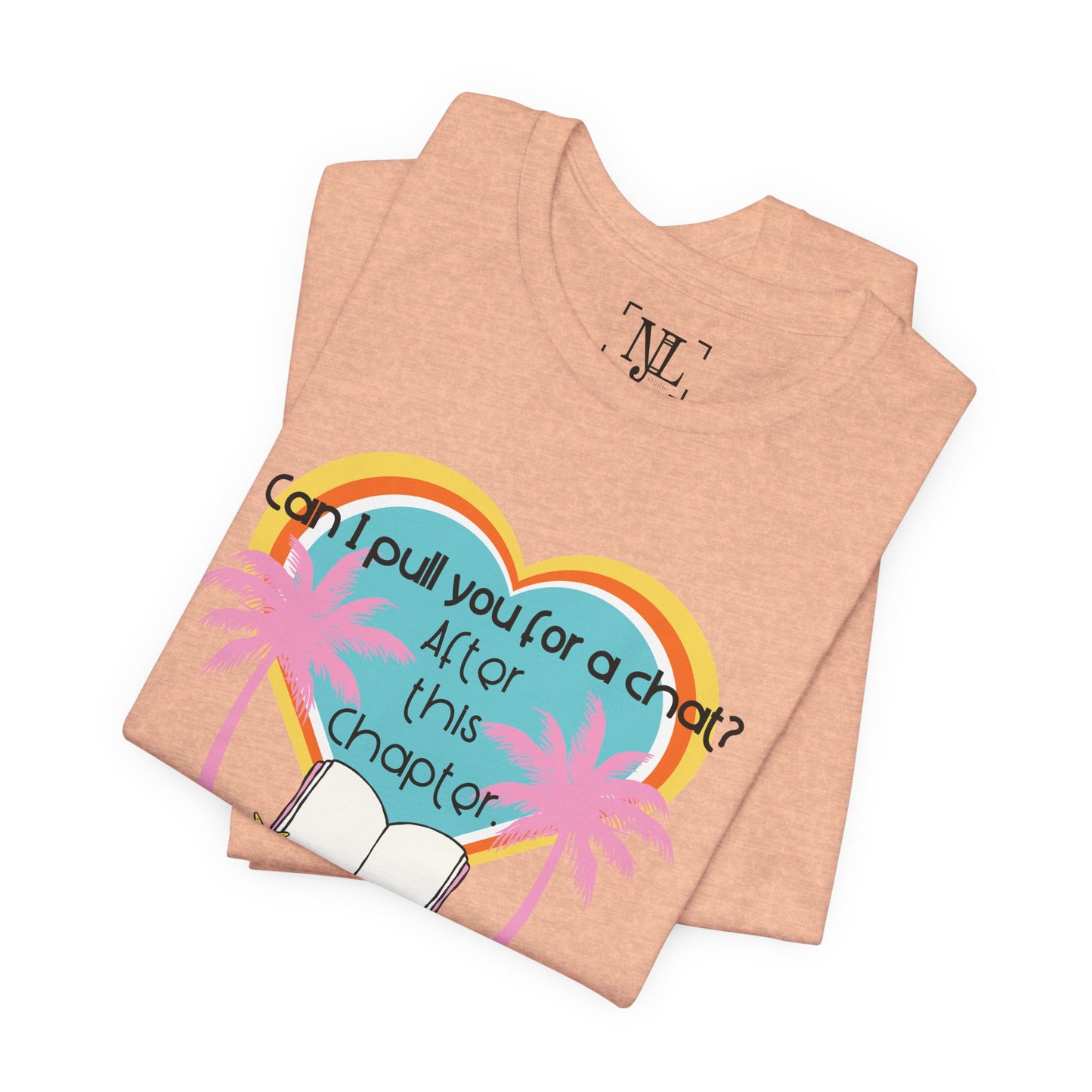 Can I Pull You For A Chat? - Bookish Villa Inspired Tee