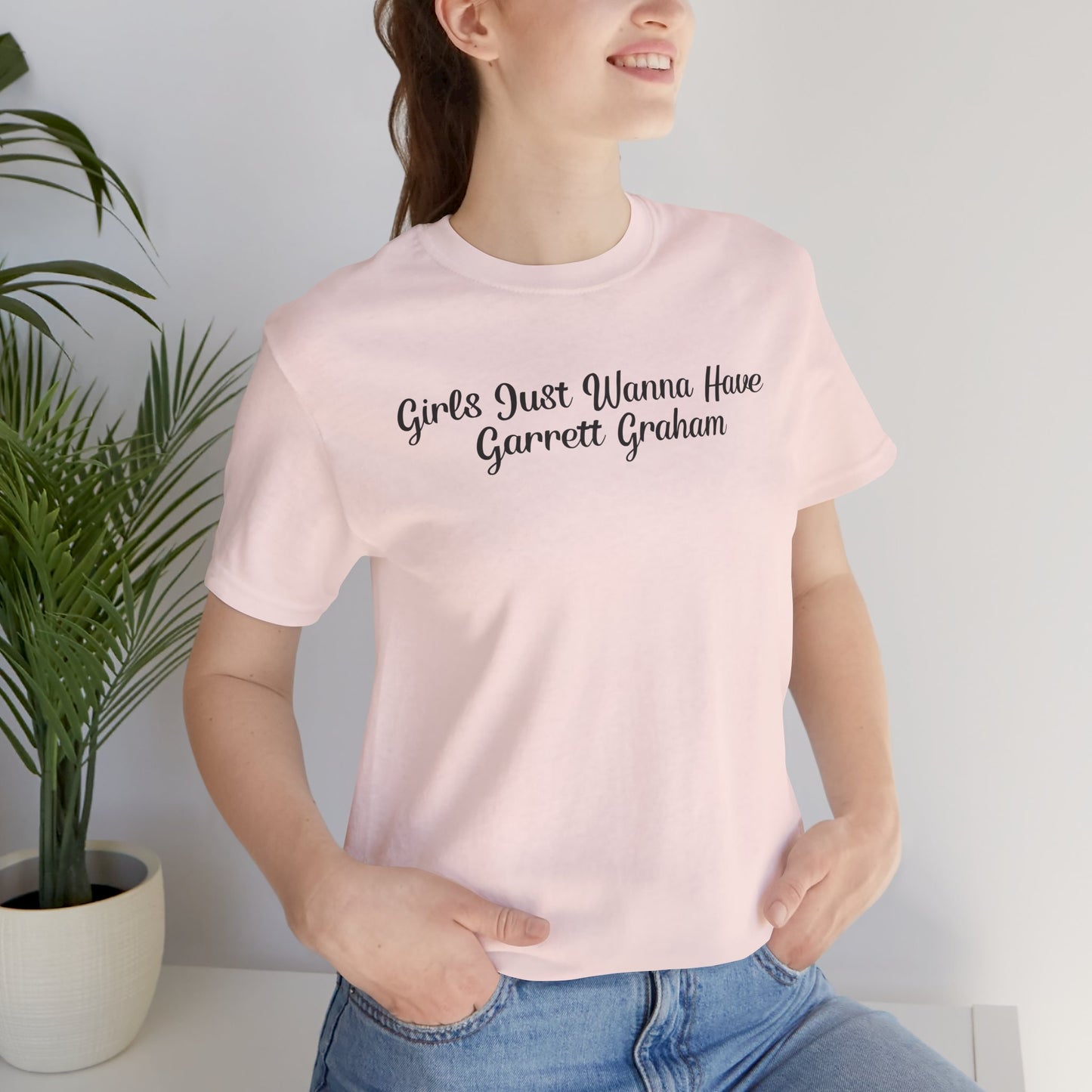 Girls Just Wanna Have Garrett Graham - Hockey Romance Inspired Tee
