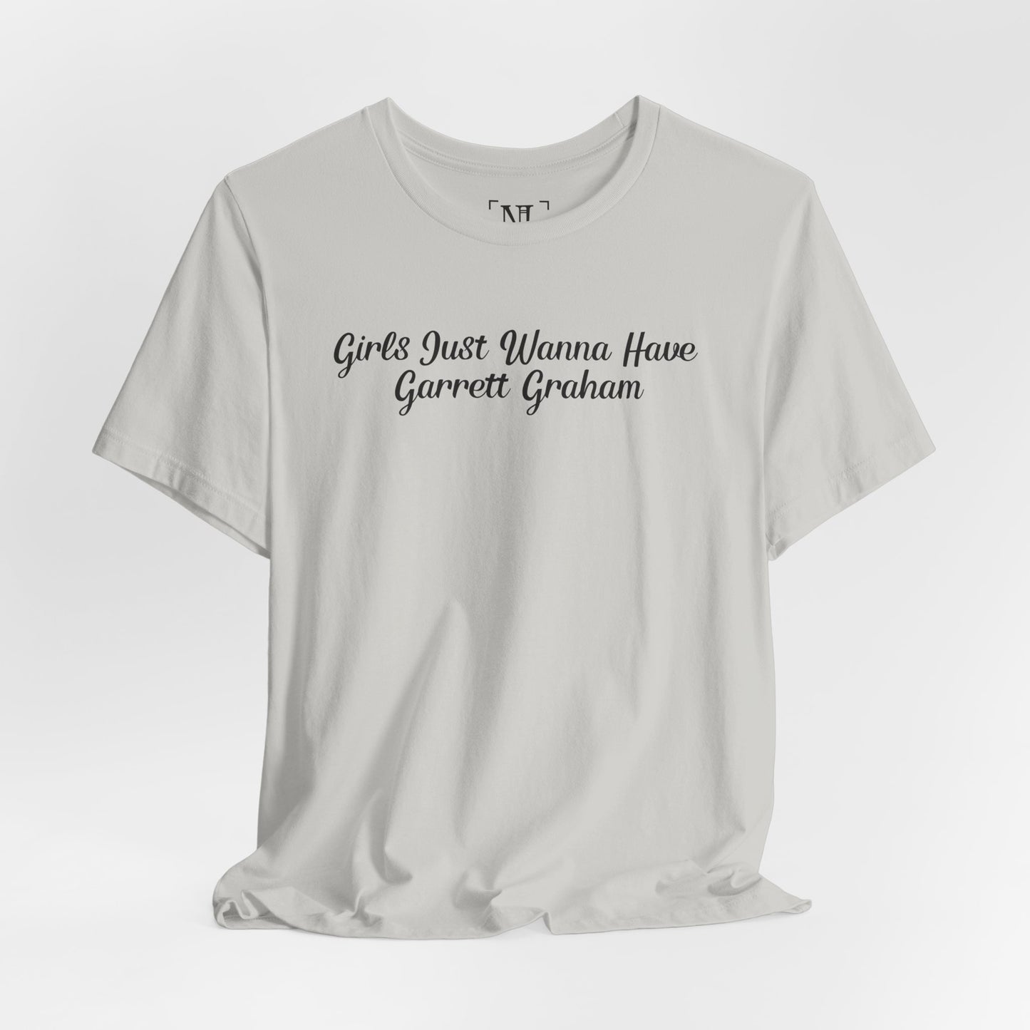 Girls Just Wanna Have Garrett Graham - Hockey Romance Inspired Tee