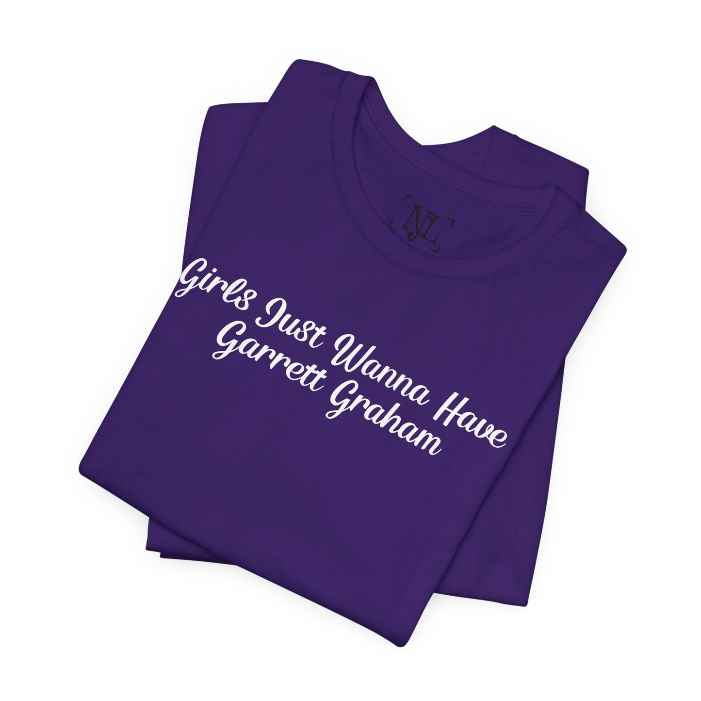 Girls Just Wanna Have Garrett Graham - Hockey Romance Inspired Tee