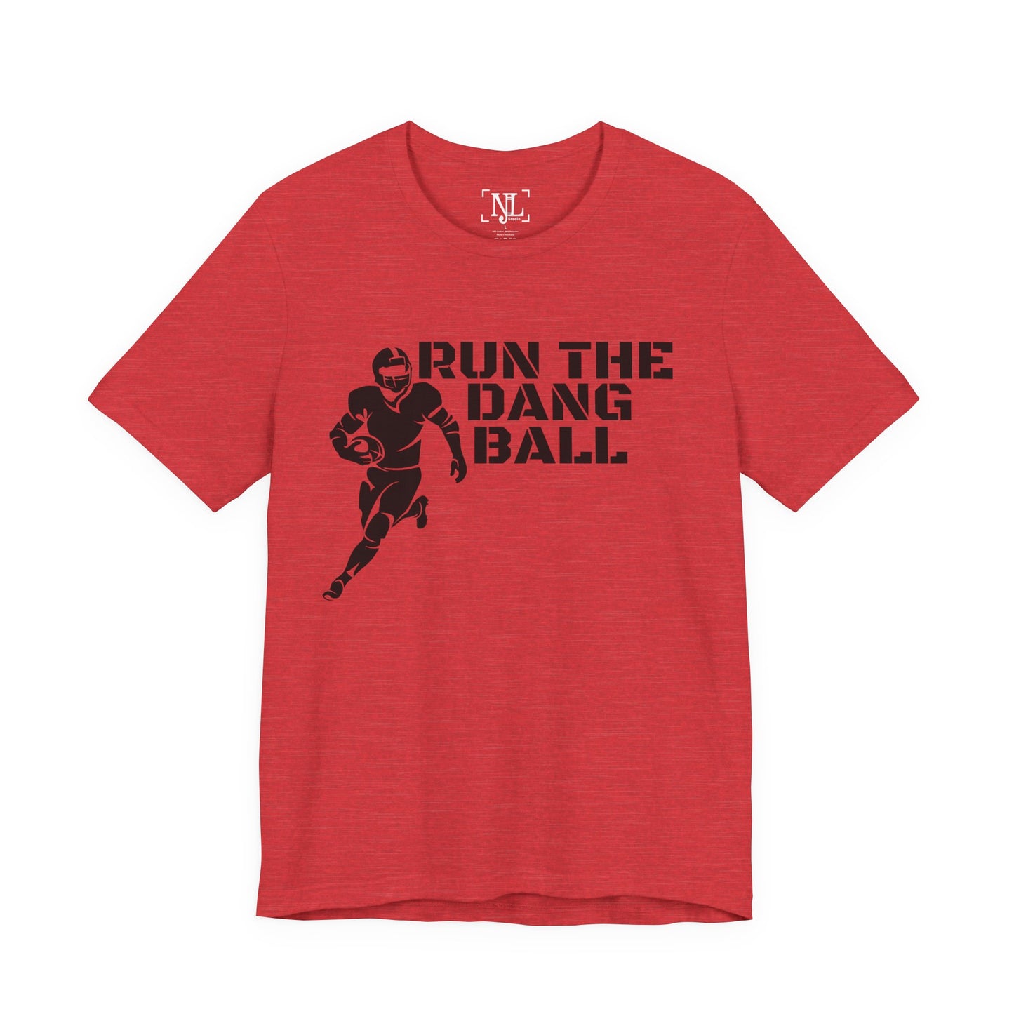 Run the Dang Ball T-Shirt — Football Player Graphic Tee