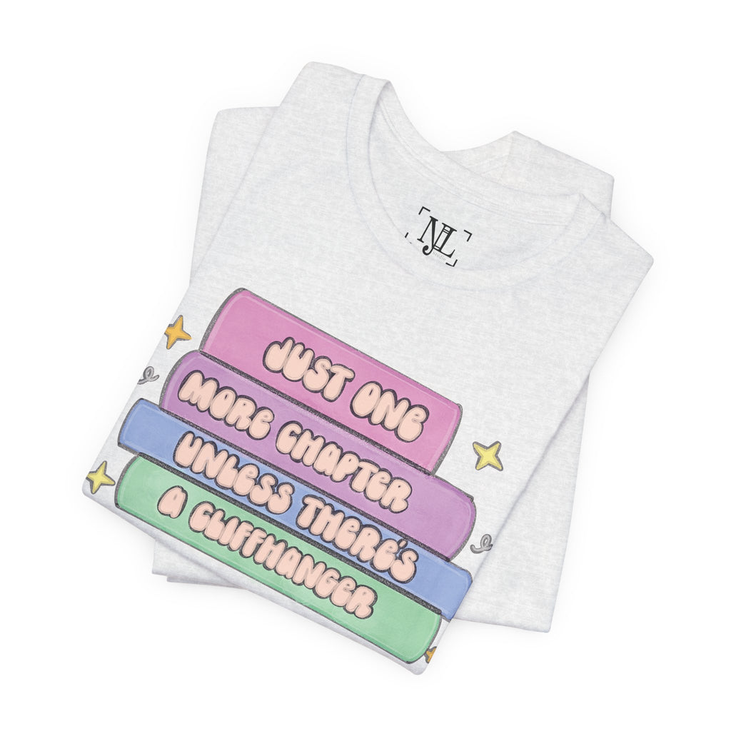 Book Lover Tee — "Just One More Chapter Unless There’s A Cliffhanger" Pastel Graphic